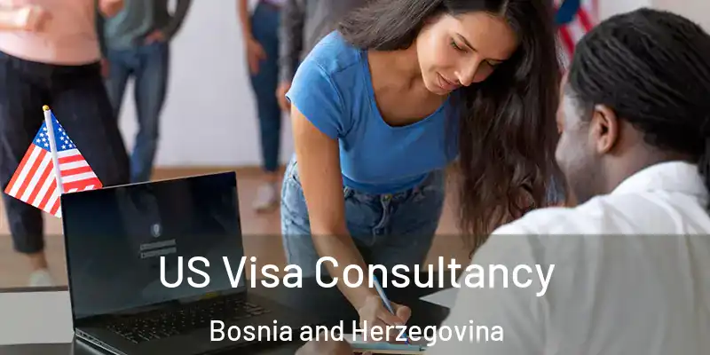  US Visa Consultancy Bosnia and Herzegovina